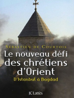 cover image of Le nouveau défi des chrétiens d'Orient